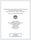 Occupational Information for Environmental Health & Safety Programs: Industry Demand, Wages, and Skills – A Report to Central Wyoming College